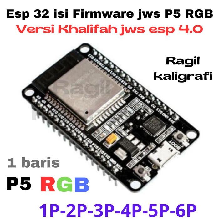 Esp 32 isi program jws khalifah jws esp P5 RGB 1 baris - esp32 isi firmware jws P5 RGB - JWS P5 RGB 