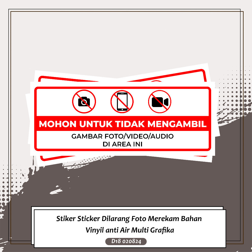 

Stiker Sticker Dilarang Foto Merekam Bahan Vinyil anti Air Multi Grafika