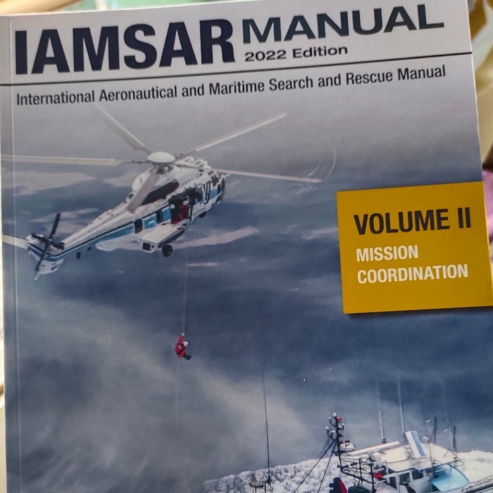 

Iamsar Manual Volume II Mission Coordination IMO 961E