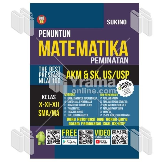 

BUKU PENUNTUN MATEMATIKA PEMINATAN AKM&SK SMA/MA