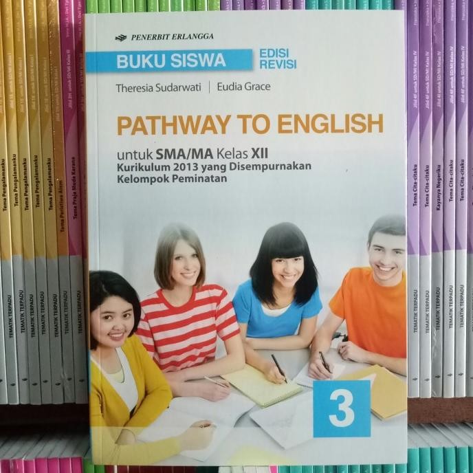 

BUKU SISWA PATHWAY TO ENGLISH SMA/MA KELAS 12 revisi K13N