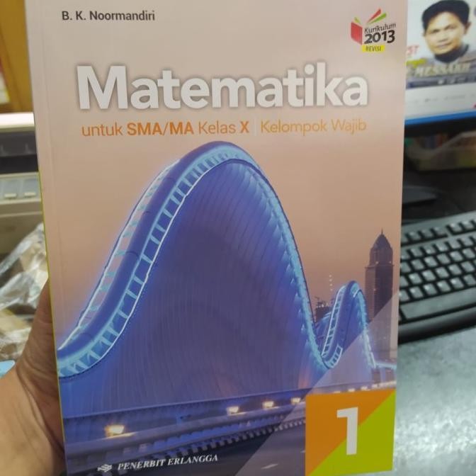 

Buku Matematika SMA Kelas 10 Wajib K13 Revisi - NoorMandiri - Erlangga