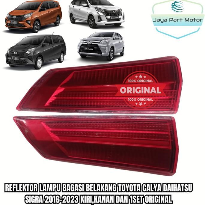Sale Reflektor Lampu Bagasi Belakang Toyota Calya Daihatsu Sigra 2016-2023 Kiri,Kanan Dan 1Set Origi