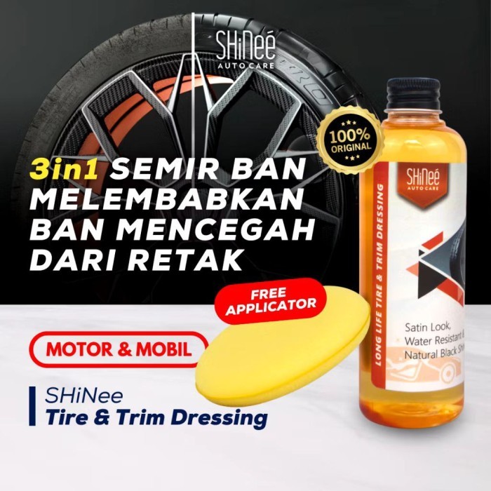 Semir Ban Motor Mobil Shinee Dressing Pengkilap Body Motor Doff