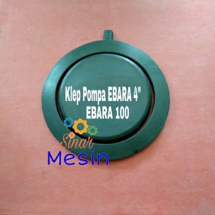 Klep Pompa Air EBARA 4 inch/EBARA 100 Klep Karet Tabok 4inch