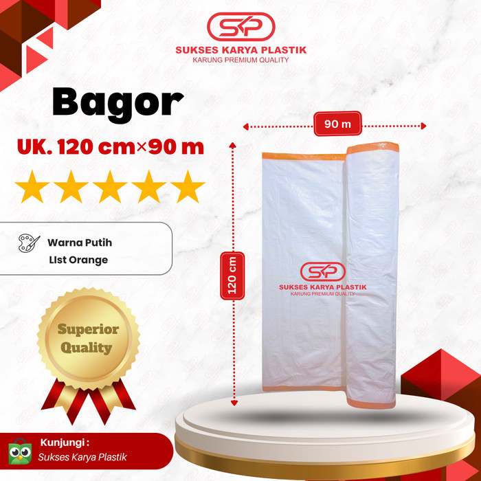

KARUNG BAGOR LIS 1 OREN PLASTIK 1 ROLL 120 CM X 90 M KUALITAS SUPERIOR