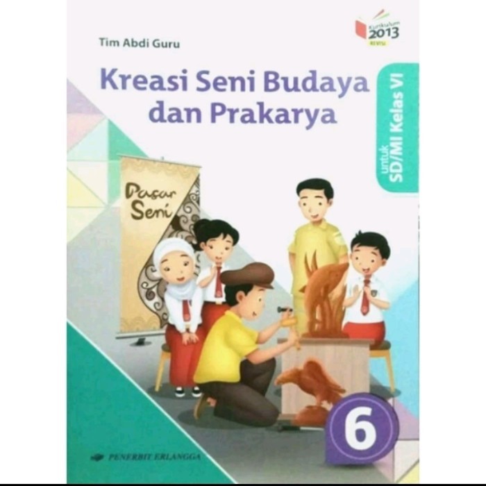 

READY STOK Buku SD Kreasi Seni budaya dan Prakarya untuk SD MI kelas 6