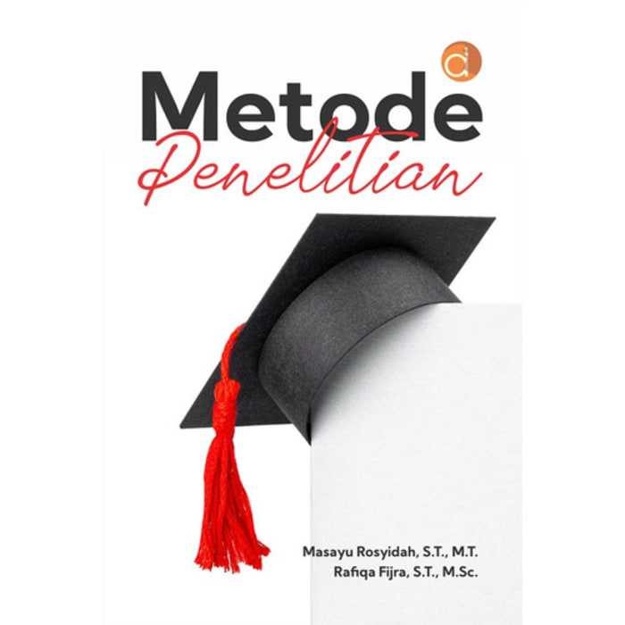 

Buku Metode Penelitian Masayu Rosyidah S.T. M.T.