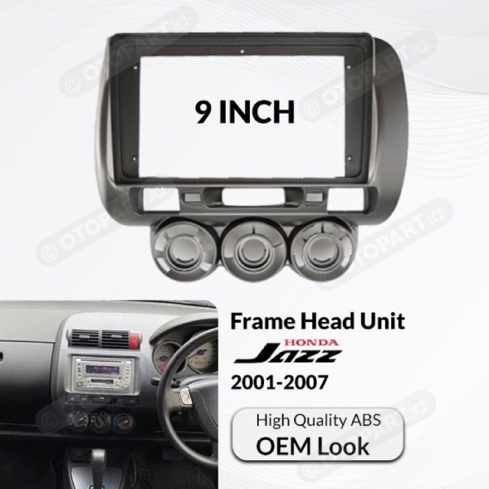 FRAME HEAD UNIT DOUBLE DIN ANDROID HONDA JAZZ 9" INCH 2005-2007