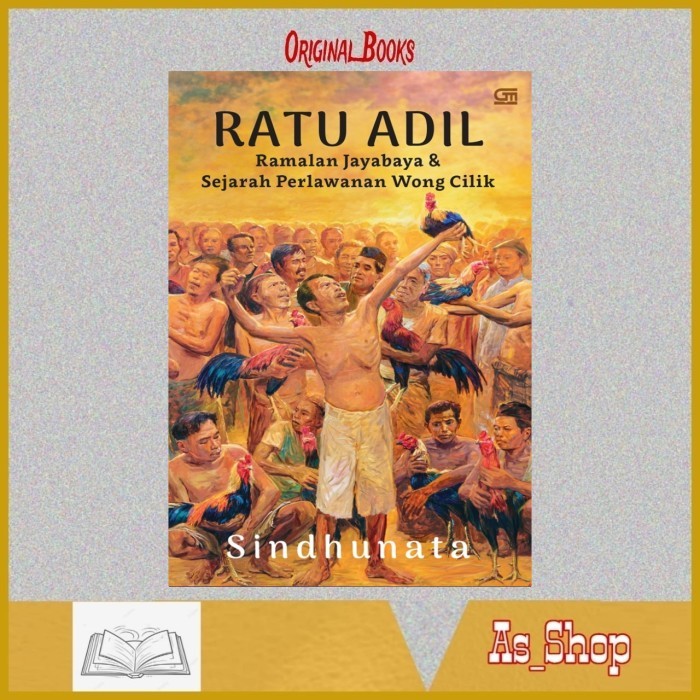 ######### BUKU RATU ADIL RAMALAN JAYABAYA & SEJARAH PERLAWANAN BY SINDHUNATA