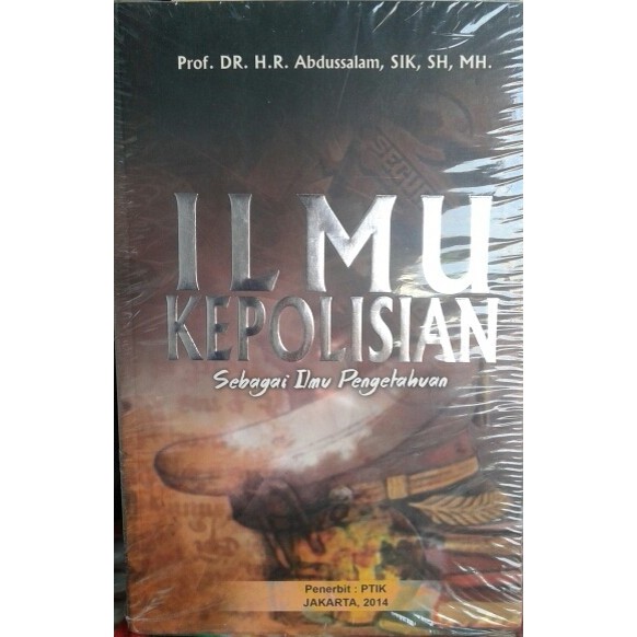 

BUKU ILMU KEPOLISIAN SEBAGAI ILMU PENGETAHUAN