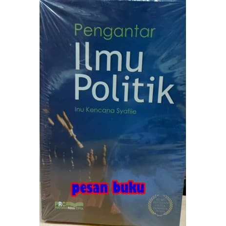 

BUKU PENGANTAR ILMU POLITIK - INU KENCANA SYAFEI