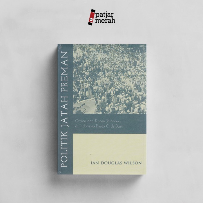 

POLITIK JATAH PREMAN - IAN DOUGLAS WILSON