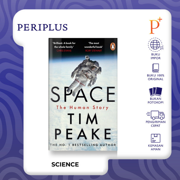 

SPACE: THE HUMAN STORY BY TIM PEAKE - 9781804946268