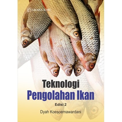 Teknologi Pengolahan Ikan Edisi 2