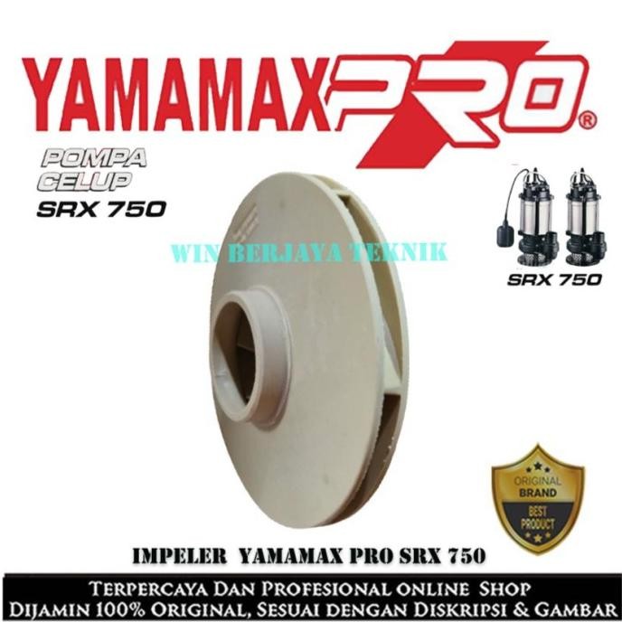 IMPELER POMPA CELUP YAMAMAX PRO SRX 750 KIPAS POMPA CELUP SRX750 TERBAIK
