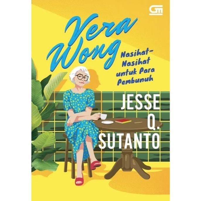 

New Gramedia Buku Vera Wong : Nasihat-Nasihat untuk Para Pembunuh