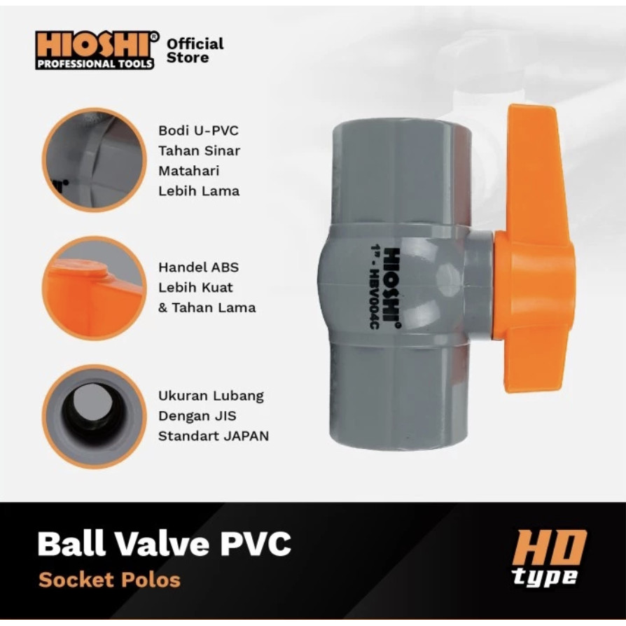 Stop Kran atau ball valve Socket Polos 1" Hd HIOSHI