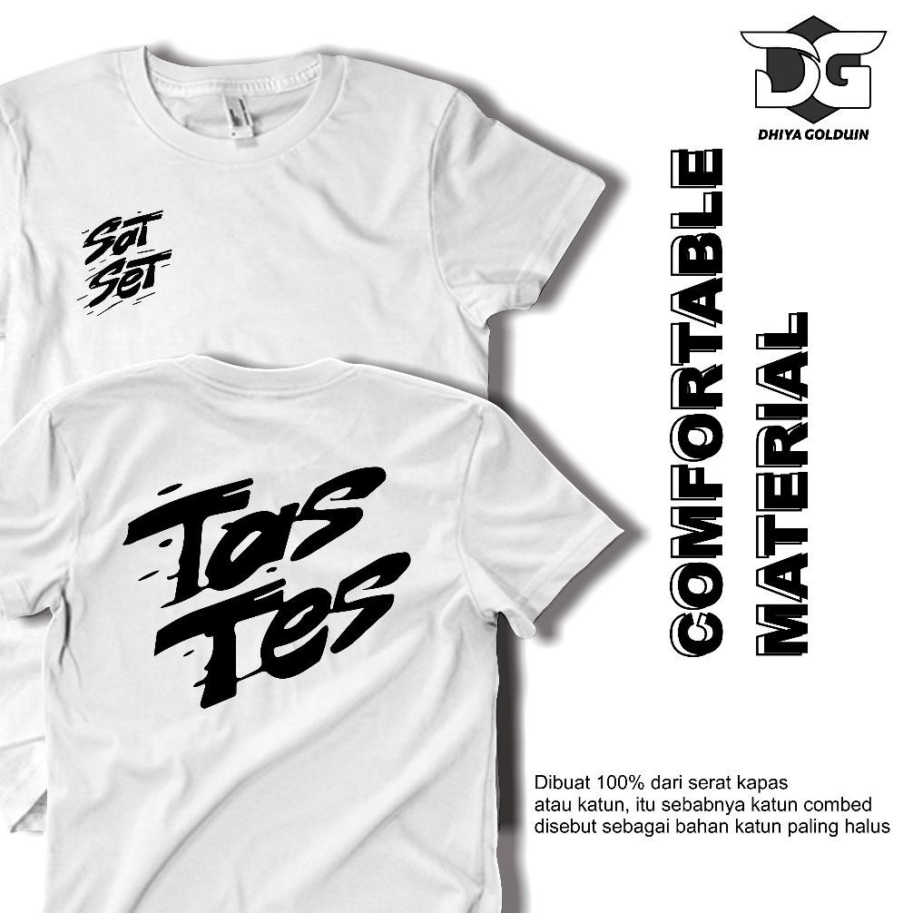 Promo Kaos Kata Kata Keren Sat Set Tas Tes Ganjar Mahfud Kaos Pria Wanita Dewasa Distro Original 100