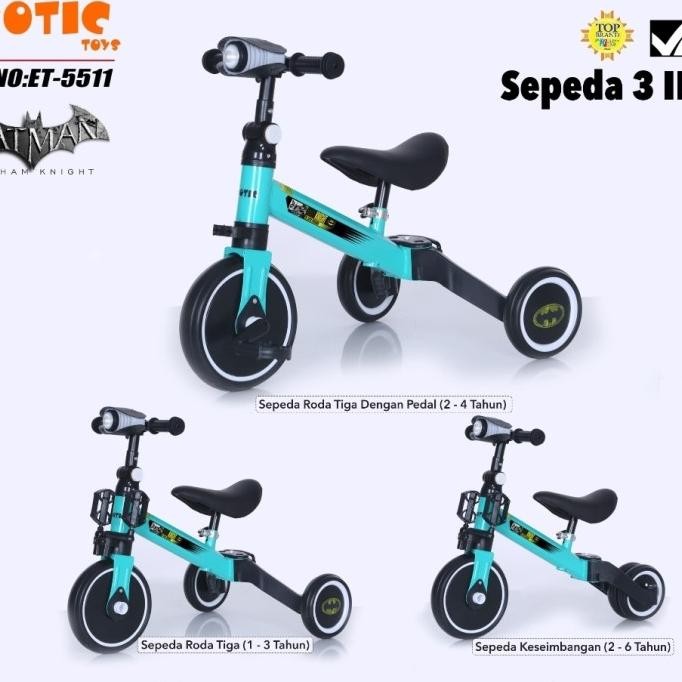 Sepeda Roda Tiga Balance Bike 3 in 1 Exotic ET-5511 ET5511 ET 5511