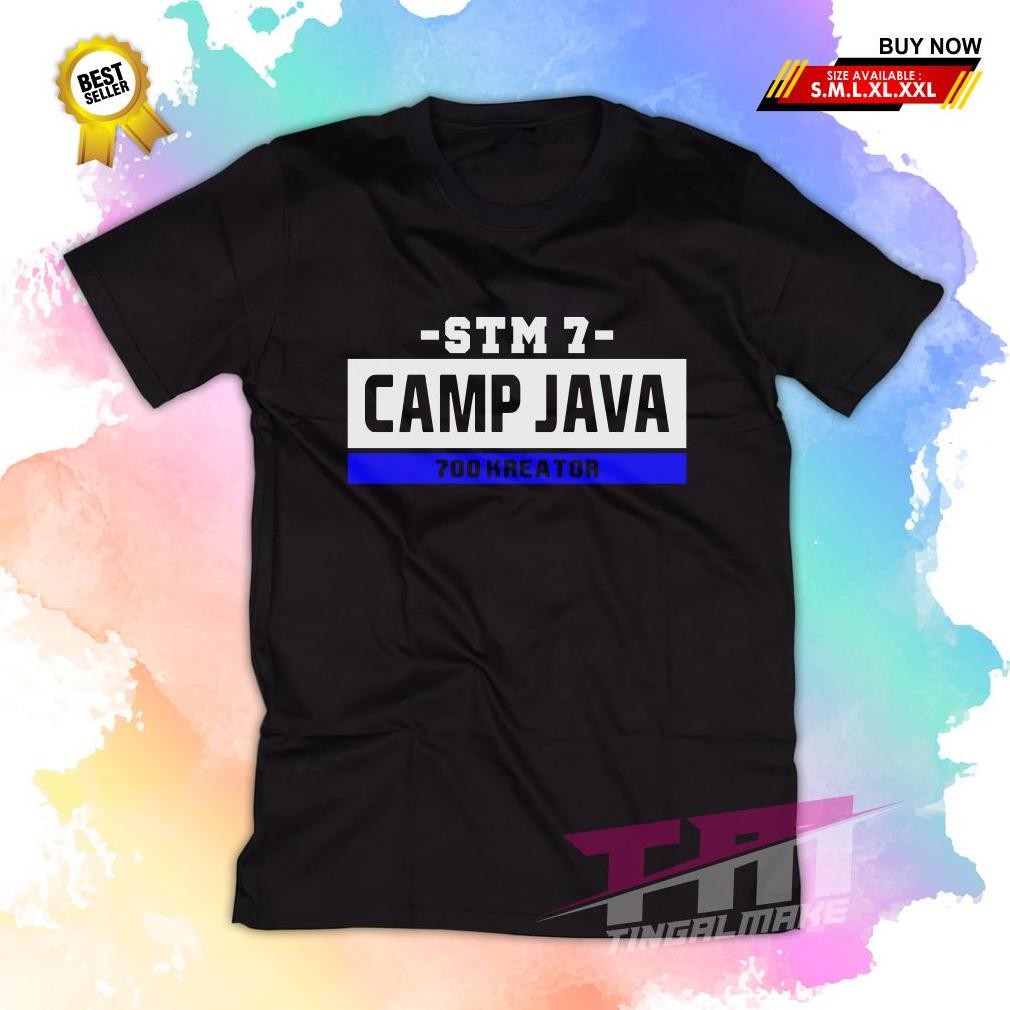 Promo Camp Java 700 Creator Camp Java Resmi Unisex Kaos Stm Camp Java 700 Creator Kaos Stm 7  Viral