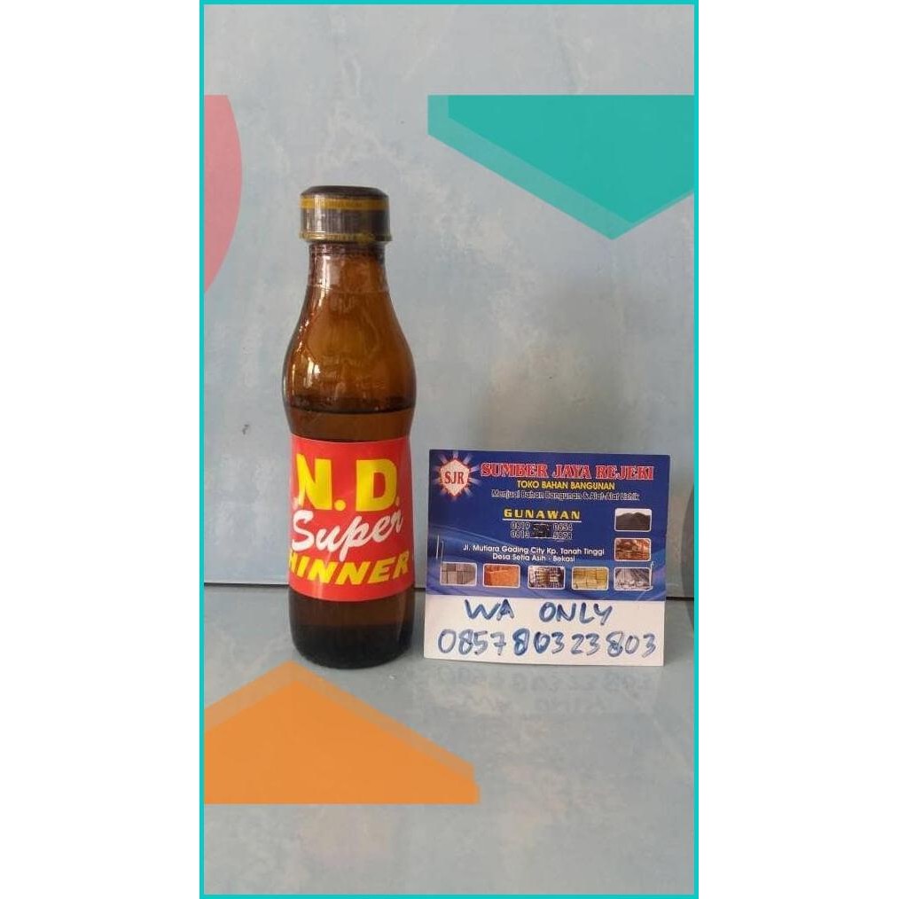 Thinner N.D SUPER Botol Kecil / Thiner Pengencer Cat Minyak Kayu Besi