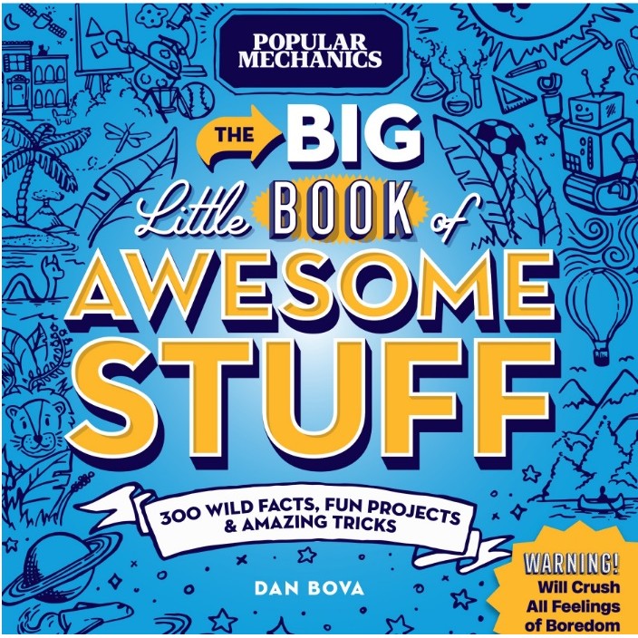 

The Big Little Book of Awesome Stuff - 300 Wild Facts, Fun Projects and Amazing Tricks ( D )