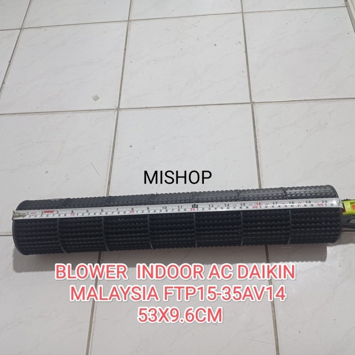 BLOWER FAN AC DAIKIN MALAYSIA FTP15-25AV14 ORIGINAL