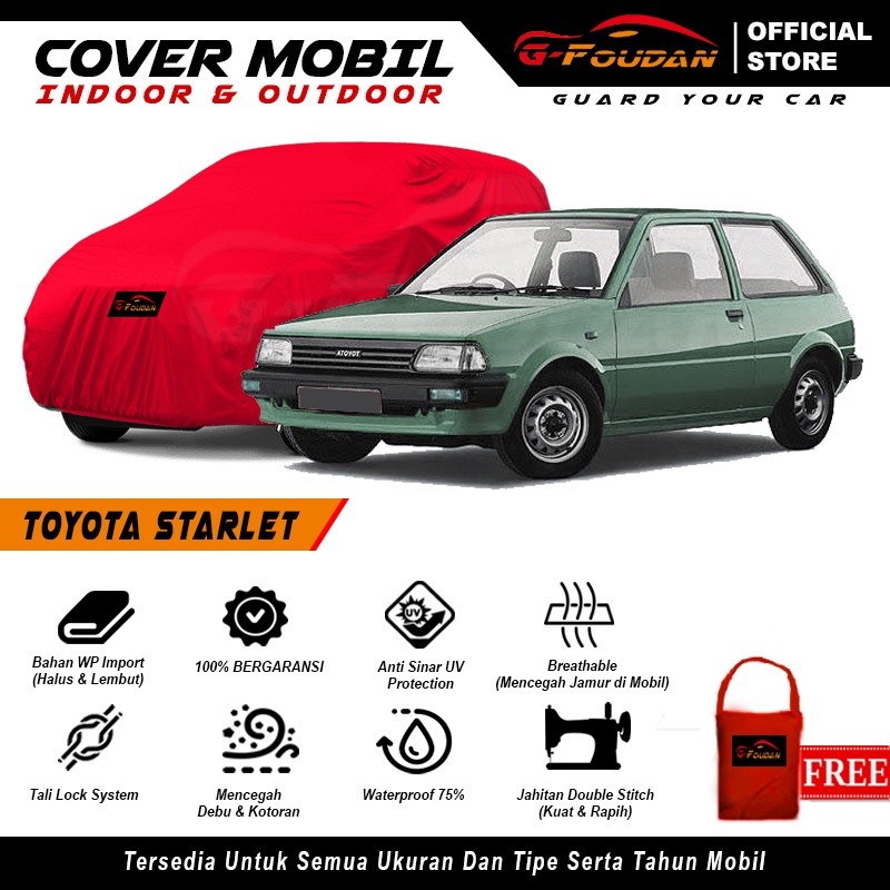 Body Cover Mobil Starlet Kapsul / Sarung Mobil Starlet Kotak / Selimut Mobil Toyota Starlet All Type