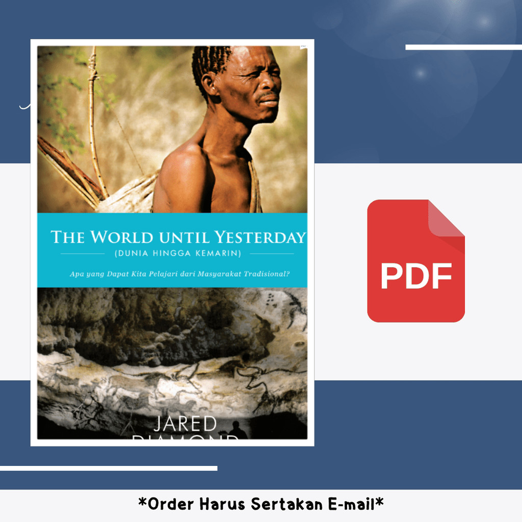 

444. THE WORLD UNTIL YESTERDAY (APA YANG DAPAT KITA PELAJARI DARI MASYARAKAT TRADISIONAL) - [-]