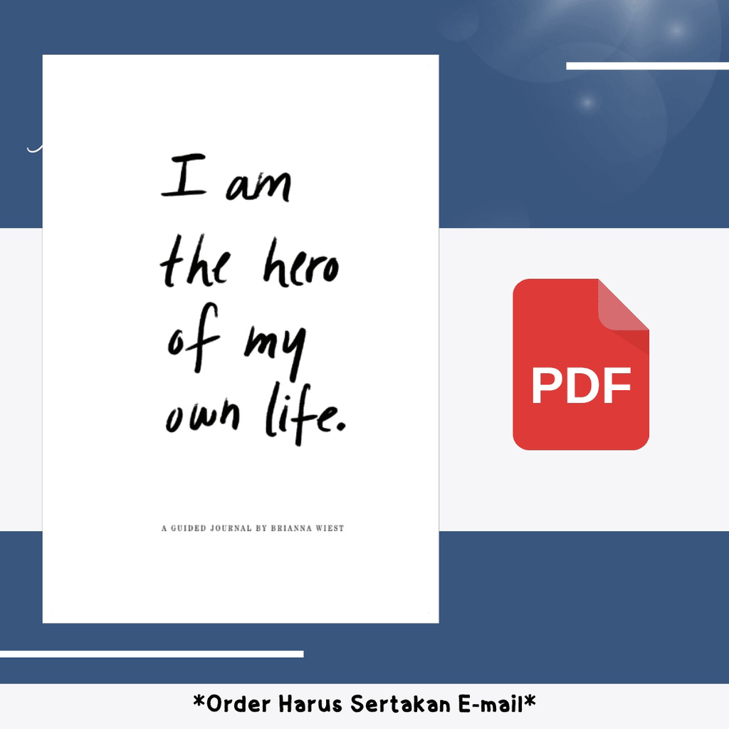 

471. I AM THE HERO OF MY OWN LIFE A GUIDED JOURNAL - [-]