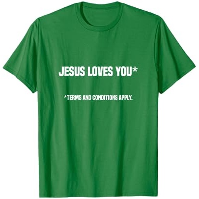 Jesus Loves You Syarat dan Ketentuan Berlaku - Kaos Ateis Atheisme |4vCI9ccM|