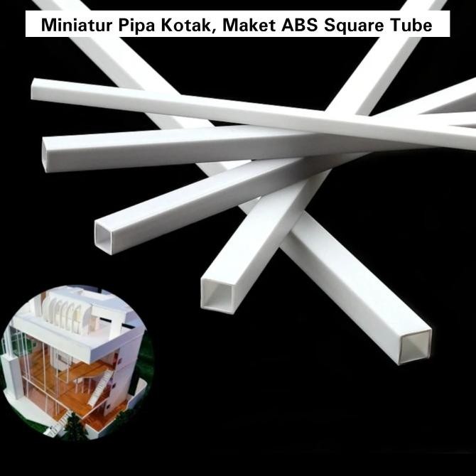 %$%$%$%$] Miniatur Pipa Kotak, Maket ABS Square Tube