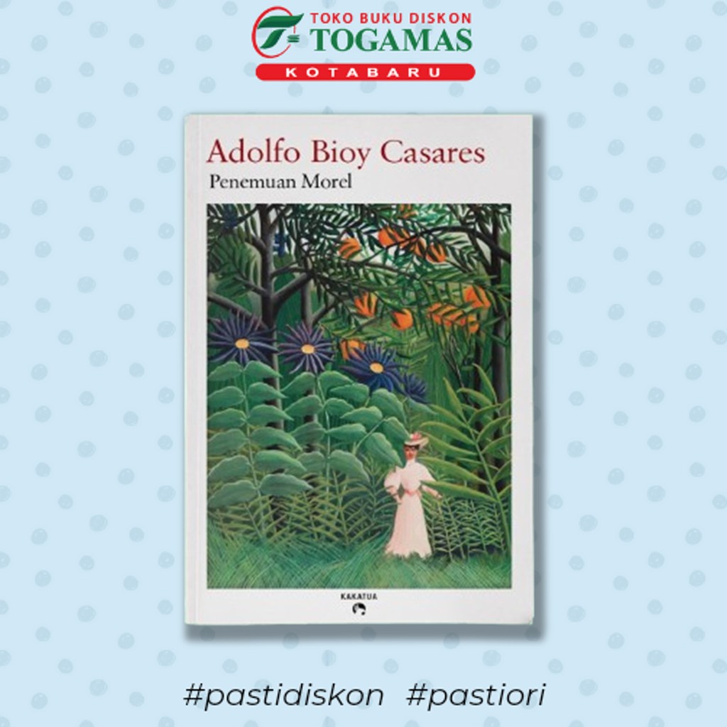 PENEMUAN MOREL - BIOY CASARES