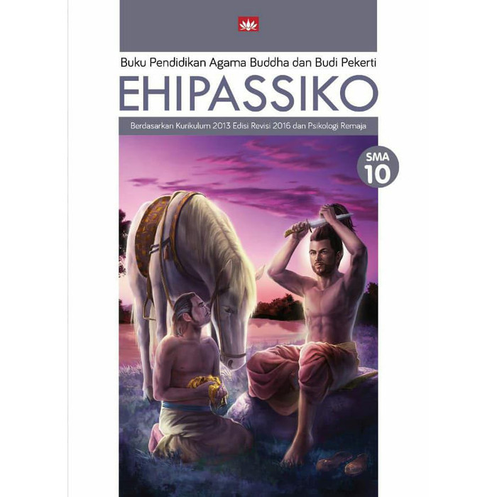 

Buku Pelajaran Agama Buddha Ehipassiko SMA10-12 Kurikulum 13