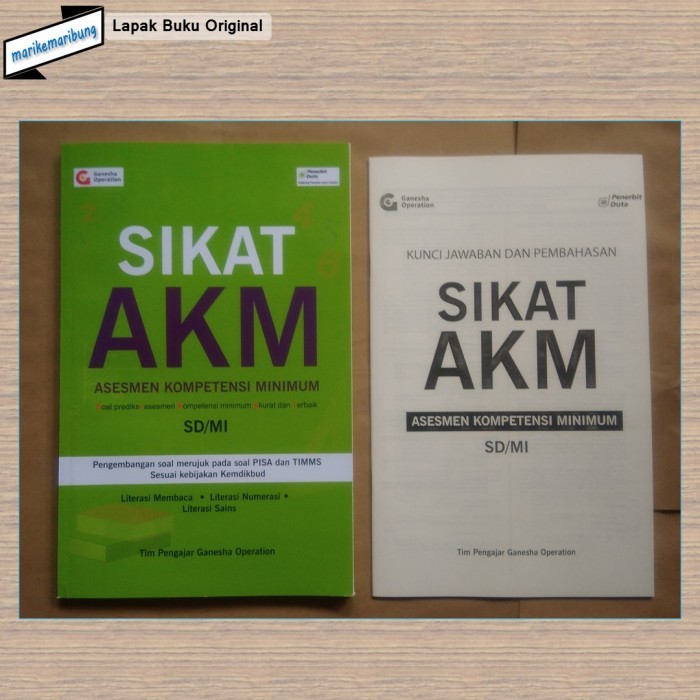 

Buku SOAL AKM (Asesmen Kompetensi Minimum) SD/MI