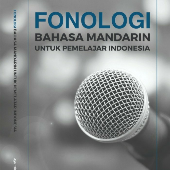 

Fonologi Bahasa Mandarin Untuk Pemelajar Indonesia
