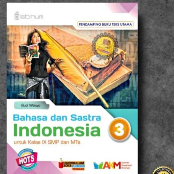 

Bahasa Indonesia SMP Kelas 7 8 9 Platinum Tiga Serangkai HOTS AKM / BI