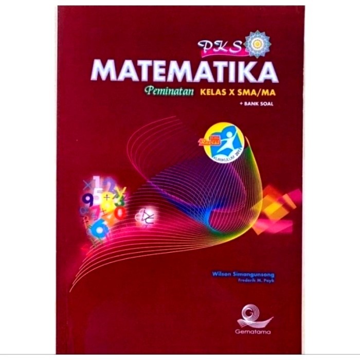 

PKS MATEMATIKA PEMINATAN KELAS X SMA MA KURIKULUM 2013 EDISI REVISI