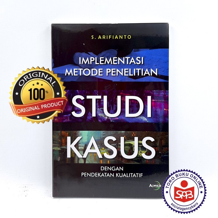 

Implementasi Metode Penelitian Studi Kasus - Arifianto