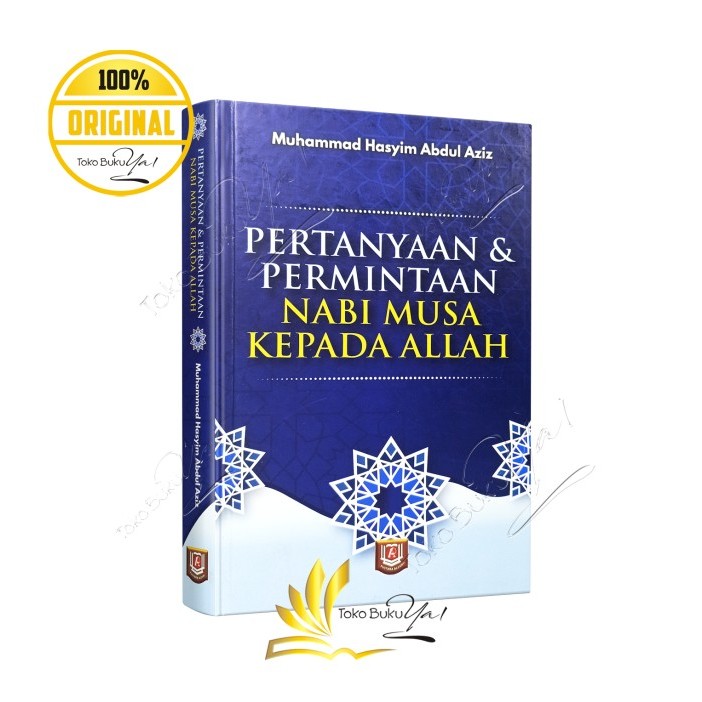 

Asli Pertanyaan Dan Permintaan Nabi Musa Kepada Allah - Pustaka Azzam