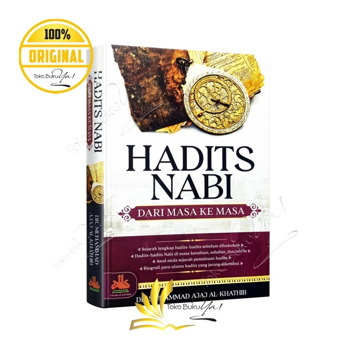 

Asli Hadits Nabi Dari Masa Ke Masa - Pustaka Al Kautsar