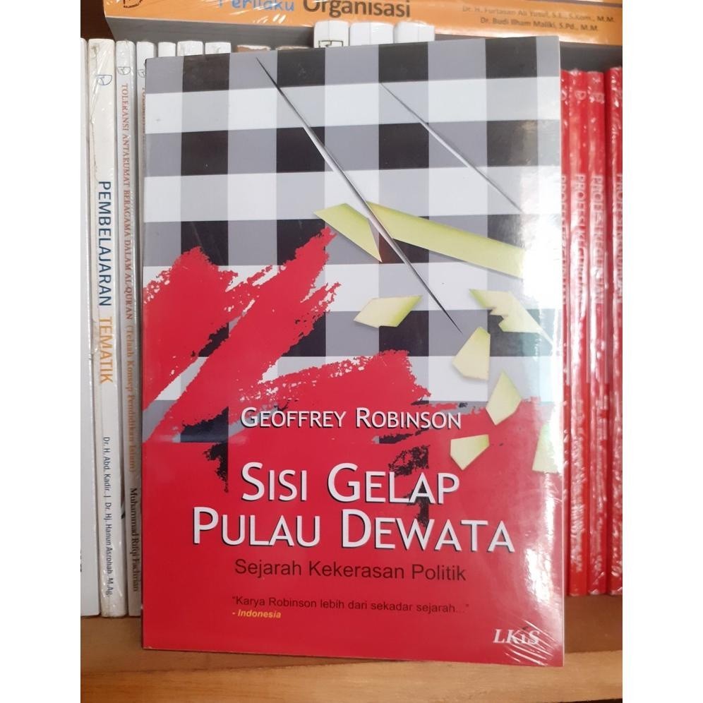 Sisi Gelap Pulau Dewata ; Sejarah Kekerasan Politik LKiS