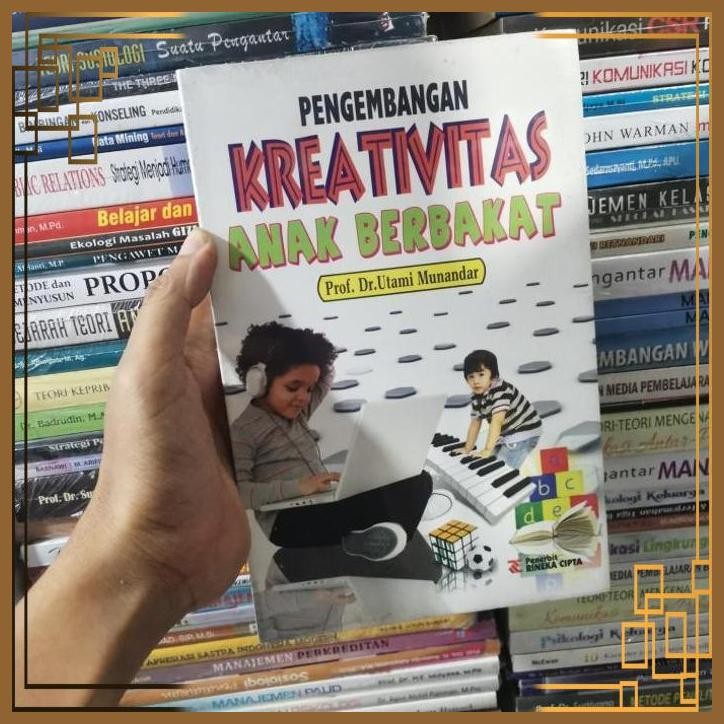 

[ADG] Pengembangan Kreativitas Anak Berbakat Utami munandar ORIGINAL