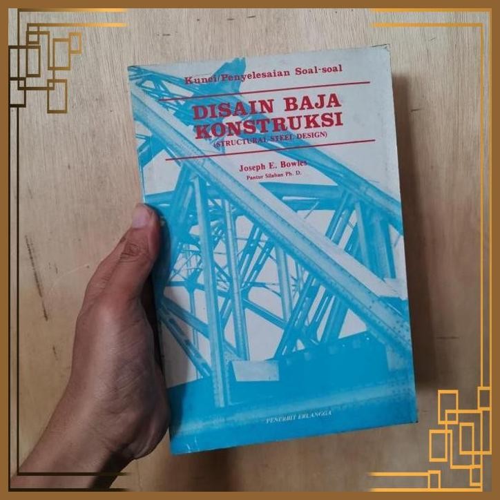 

[ADG] Buku Kunci penyelesaian soal soal disain baja konstruksi Joseph bowies