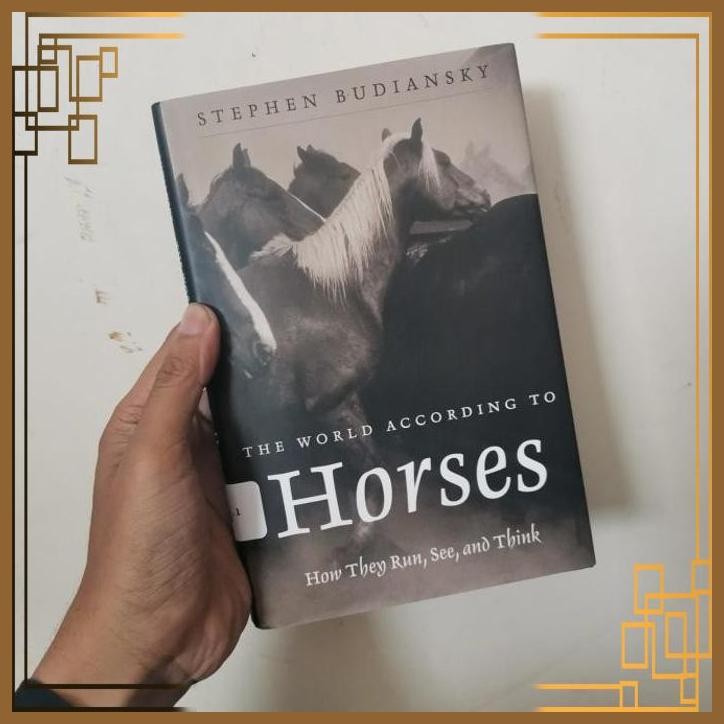 

[ADG] Buku Import The world according to Horses How they run see and think