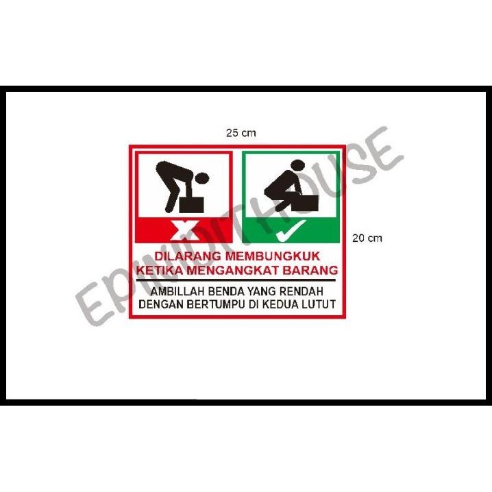 

TERBARU STIKER VINYL DILARANG MEMBUNGKUK ANGKAT BARANG SAFETY SIGN PABRIK KANT !!!!!