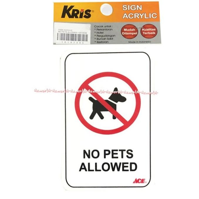 

Kris Sign Acrylic Stiker Tanda No Pets Allowed Sticker 10x16cm