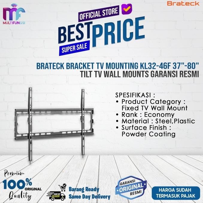 

Brateck Bracket TV Mounting KL32-46F 37"-80" Tilt TV Wall Mounts Garansi Resmi