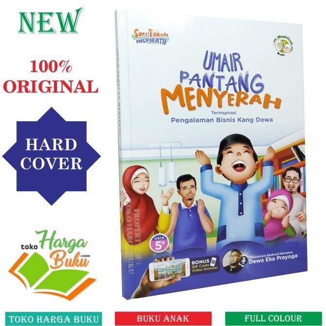 

Umair Pantang Menyerah Seri Tokoh Inspiratif FULL COLOR Karya Dewa Eka Prayoga Buku Dongeng Bergambar dan Bersuara Edukasi Anak Muslim Penerbit Maghfirah